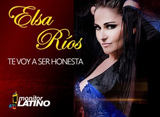 “Te voy a ser honesta” la promesa de Elsa Ríos