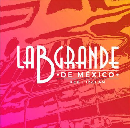 La XEB ‘La B Grande de México’ cumple 103 años al aire