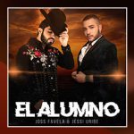 Estrenan Joss Favela y Jessi Uribe el tema “El Alumno”