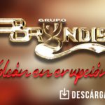 “Volcán En Erupción” marca el inicio de la producción número 36 de Grupo Bryndis