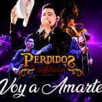 Perdidos de Sinaloa está de estreno con el tema “Voy A Amarte”
