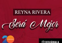 Reyna Rivera expone nuevamente su talento en el tema “Será Mejor”