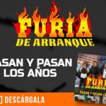 “Pasan y Pasan Los Años” y Furia De Arranque sigue gozando del éxito