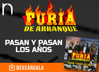 “Pasan y Pasan Los Años” y Furia De Arranque sigue gozando del éxito