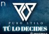Puro Stilo estrena su tercera producción con el tema “Tú Lo Decides”