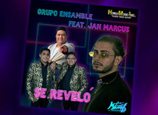 Grupo Ensamble de Martin Olvera y Jan Marcus hacen posible el tema “Se Reveló”