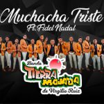 Banda Tierra Mojada presenta a una “Muchacha Triste” totalmente renovada