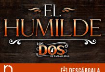 La historia de “El Humilde” la cuentan Los Dos De Tamaulipas