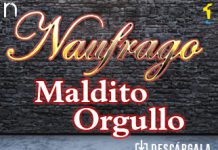 Naufrago expone ahora su tema “Maldito Orgullo”