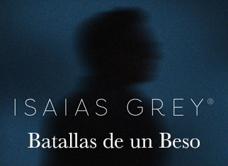 Isaías Grey comparte sus “Batallas De Un Beso”