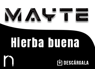 Mayte se presenta frente a sus fieles seguidores como una “Hierba Buena”