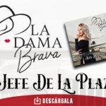 La Dama Brava se deja seducir por “El Jefe De La Plaza”