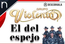 Grupo Violento estrena el tema “El Del Espejo”