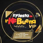 Line up de ‘La Fiesta de la Ke Buena VIP’ y ‘El Evento 40 VIP’ CDMX