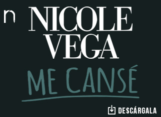 Me Cansé de Nicole Vega, un canto al despecho