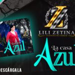 Lili Zetina comparte su experiencia en “La Casa Azul”