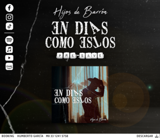 “En Días Como Estos” Los Hijos De Barrón te hacen compañía