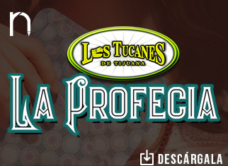 Hay que tener cuidado con “La Profecía” de Los Tucanes de Tijuana