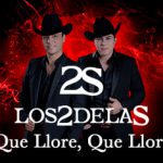 “Que Llore Que Llore” la venganza de Los 2 De La S hecho música