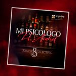 “Mi Psicólogo el Alcohol” lo nuevo de Banda Selectiva