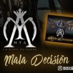 Mya La Dama de Negro ha tomado una “Mala Decisión”