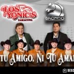 Los Yonics y Bronco graban juntos “Ni Tu Amigo Ni Tu Amante”