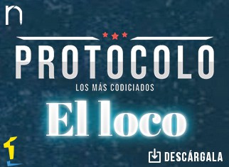 “El Loco” hace acto de presencia en Protocolo Los Más Codiciados