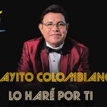 Rayito Colombiano le pone sabor al tema “Lo Haré Por Ti”