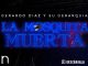 A Gerardo Diaz y Su Gerarquia le ha picado “La Mosquita Muerta”