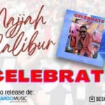 Najjah Calibur afirma que es tiempo de “Celebrar”