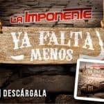 “Ya Falta Menos” así lo asegura La Imponente