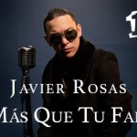 Javier Rosas se pone romántico y aspira a ser “Más Que Tu Fan”