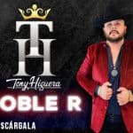 Tony Higuera comparte el corrido de el “Doble R”