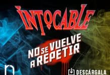 “No se vuelve a repetir” así lo asegura grupo Intocable