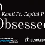 Kamii se muestra “Obsessed” junto a Capital P