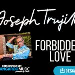 “Forbidden Love” es el recordatorio de Joseph Trujillo de que el amor no conoce límites