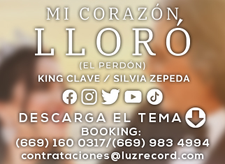 King Clave y Silvia Zepeda “Mi Corazón Lloró” (El Perdón), la novela musical con un final feliz