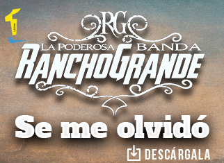 La Poderosa Banda Rancho Grande celebra con “Se Me Olvidó” diez años de vida musical