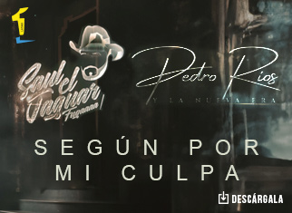 Pedro Ríos y La Nueva Era junto a Saúl El Jaguar Alarcón, dan vida al tema “Según Por Mi Culpa”