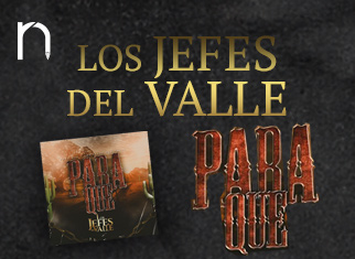Los Jefes del Valle están de estreno con el tema “Para Que”