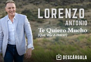 “Te Quiero Mucho (Que Voy A Hacer)” la propuesta romántica bailable de Lorenzo Antonio