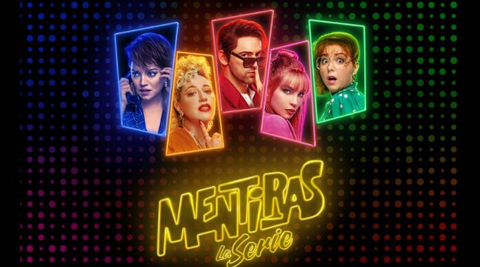 Mentiras la Serie