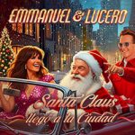 Emmanuel y Lucero celebran que “Santa Claus Llego a La Ciudad”