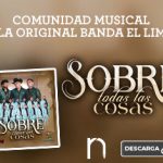 Comunidad Musical y La Original Banda el Limón le imprimen un nuevo sabor a “Sobre Todas Las Cosas”