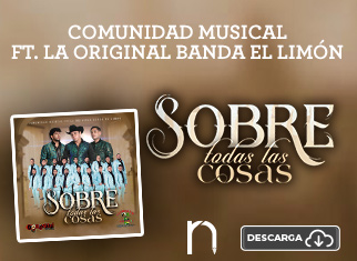 Comunidad Musical y La Original Banda el Limón le imprimen un nuevo sabor a “Sobre Todas Las Cosas”