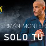 Germán Montero desborda sentimiento en su nuevo tema “Solo Tú”