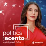 Entravision lleva ‘Politics con Acento’ a TV y plataformas digitales