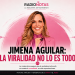 Jimena Aguilar: La viralidad no lo es todo