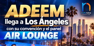 ADEEM llega a Los Ángeles con su convención y el panel AIR LOUNGE